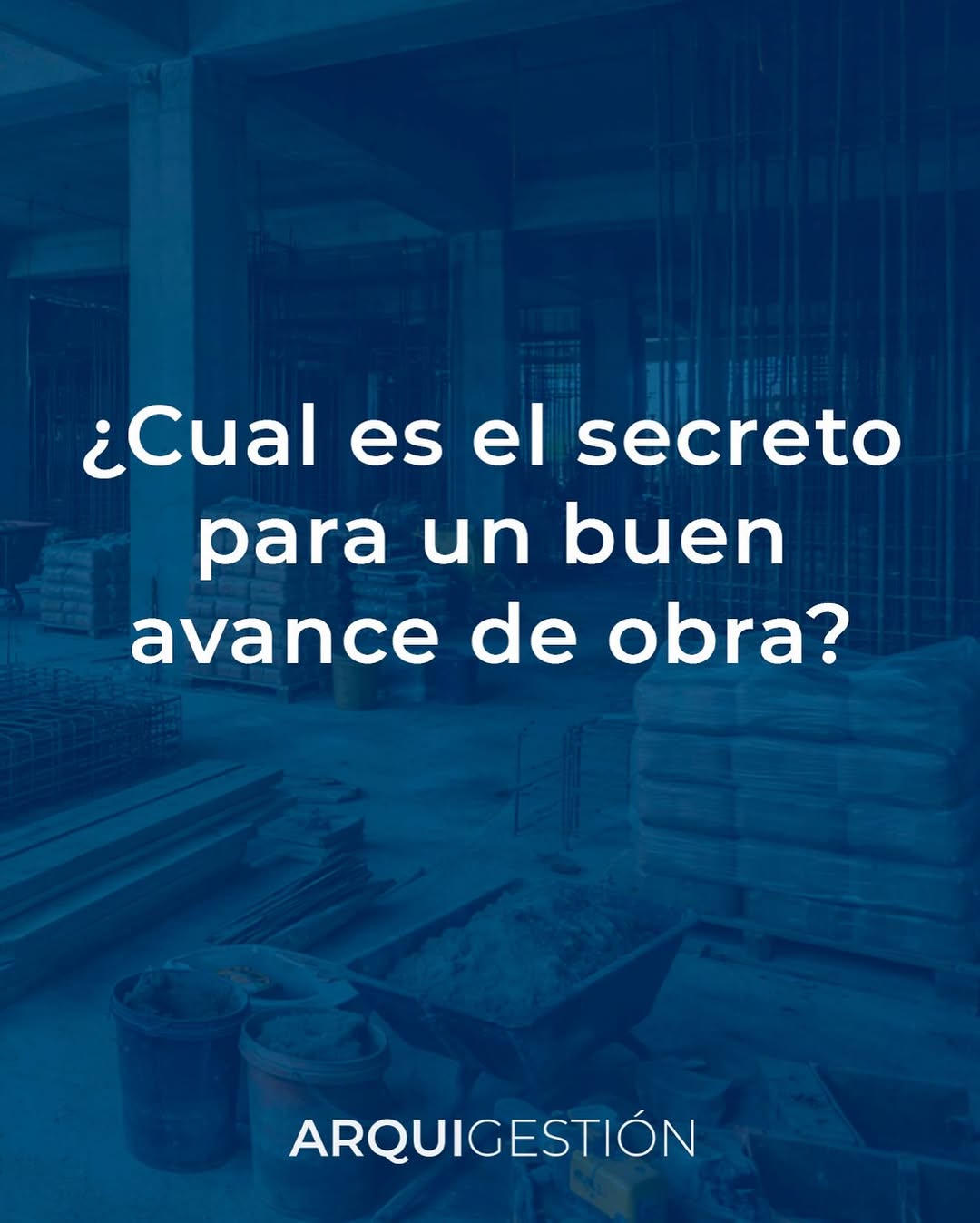 ¿Cuál es el secreto para un buen avance de obra?